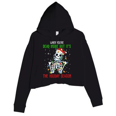 When Youre Dead Inside But Its The Holiday Season Crop Fleece Hoodie