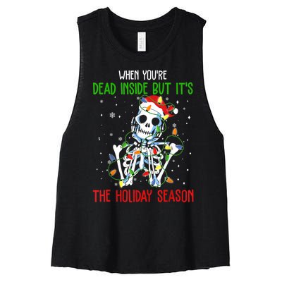 When Youre Dead Inside But Its The Holiday Season Women's Racerback Cropped Tank