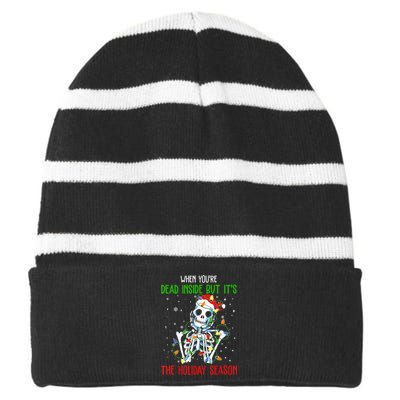 When Youre Dead Inside But Its The Holiday Season Striped Beanie with Solid Band