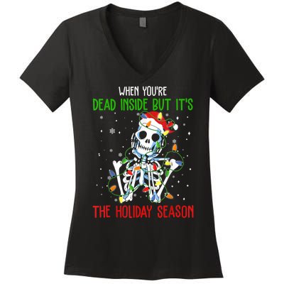 When Youre Dead Inside But Its The Holiday Season Women's V-Neck T-Shirt