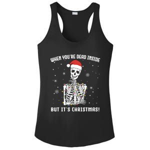 When You're Dead Inside But It's Christmas Funny Skeleton Cool Gift Ladies PosiCharge Competitor Racerback Tank