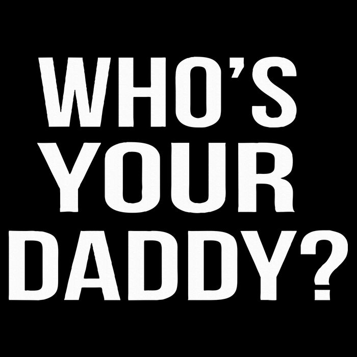 WhoS Your Daddy Funny Sarcastic Novelty Saying 16 in Basic Backpack