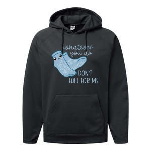 Whatever You Do Dont Fall For Me Funny RN PCT CNA Nurse Performance Fleece Hoodie