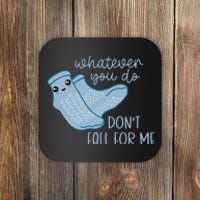 Whatever You Do Dont Fall For Me Funny RN PCT CNA Nurse Coaster