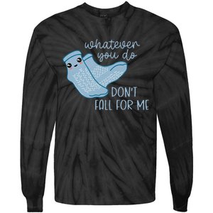 Whatever You Do Dont Fall For Me Funny RN PCT CNA Nurse Tie-Dye Long Sleeve Shirt