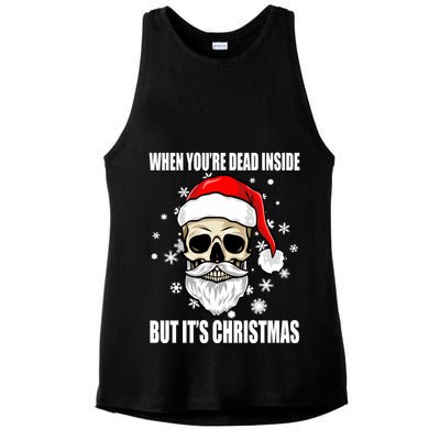 When Youre Dead Inside But Its Christmas Funny Skeleton Ladies PosiCharge Tri-Blend Wicking Tank