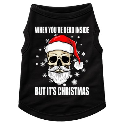 When Youre Dead Inside But Its Christmas Funny Skeleton Doggie Tank