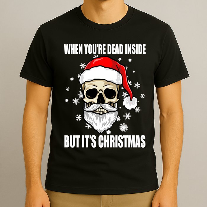 When Youre Dead Inside But Its Christmas Funny Skeleton T-Shirt