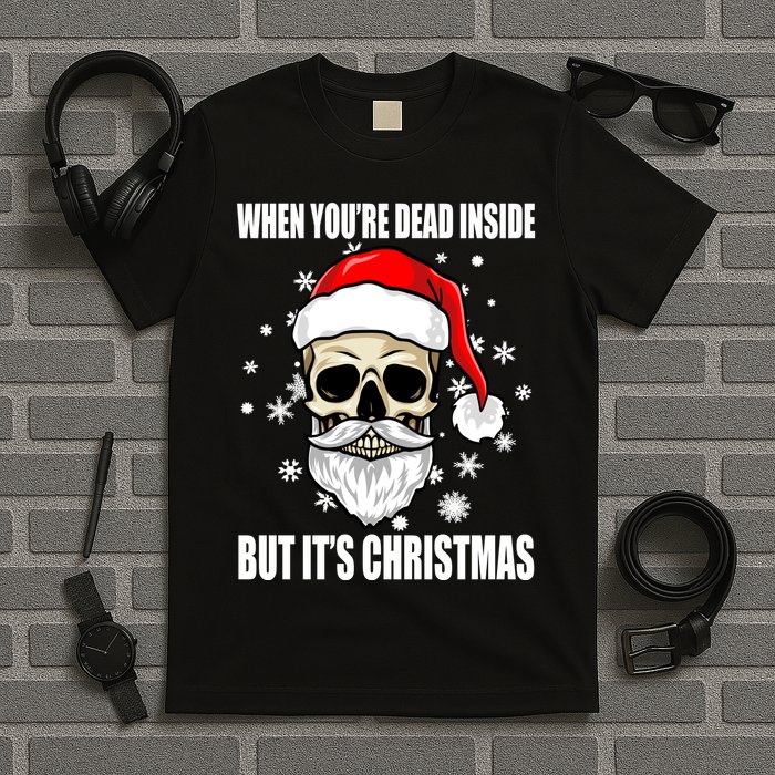 When Youre Dead Inside But Its Christmas Funny Skeleton T-Shirt