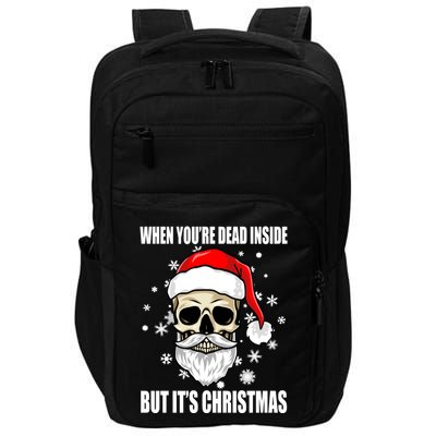 When Youre Dead Inside But Its Christmas Funny Skeleton Impact Tech Backpack