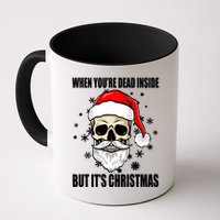 When Youre Dead Inside But Its Christmas Funny Skeleton Mug