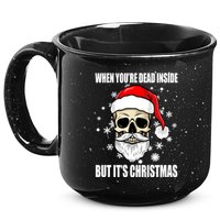 When Youre Dead Inside But Its Christmas Funny Skeleton 15oz Campfire Ceramic Mug