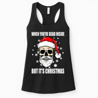 When Youre Dead Inside But Its Christmas Funny Skeleton Womens Tank Top