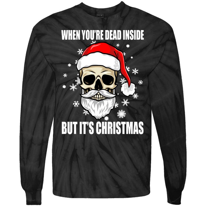 When Youre Dead Inside But Its Christmas Funny Skeleton Tie-Dye Long Sleeve Shirt