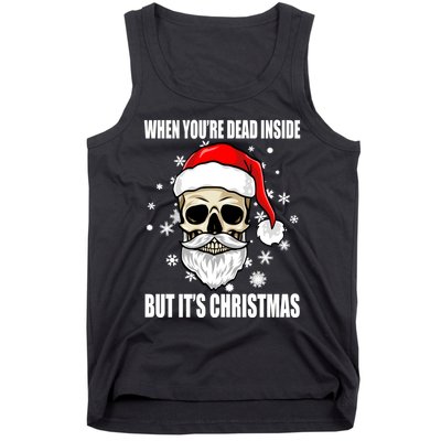 When Youre Dead Inside But Its Christmas Funny Skeleton Tank Top