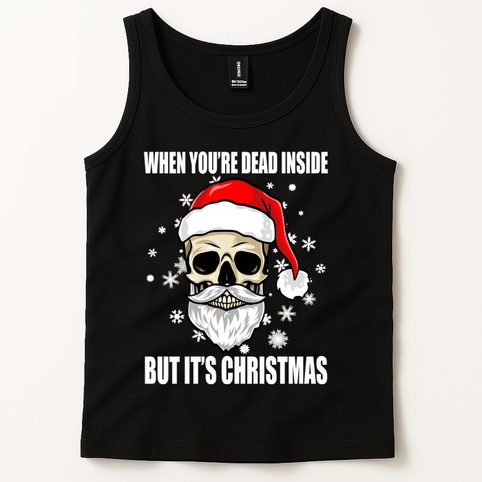 When Youre Dead Inside But Its Christmas Funny Skeleton Tank Top