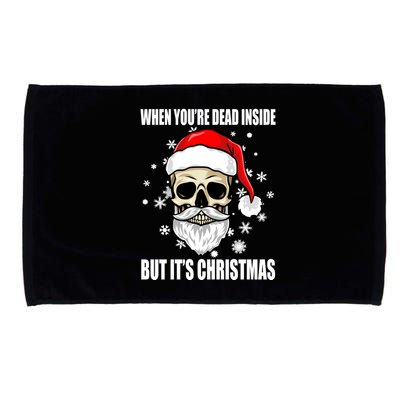 When Youre Dead Inside But Its Christmas Funny Skeleton Microfiber Hand Towel
