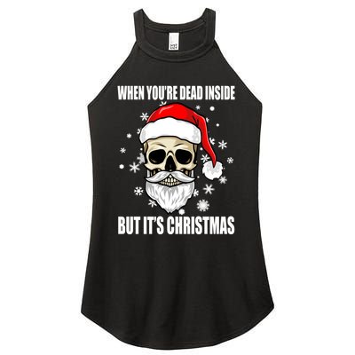 When Youre Dead Inside But Its Christmas Funny Skeleton Women's Perfect Tri Rocker Tank