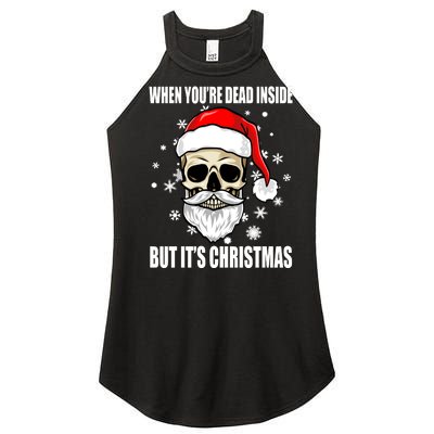 When Youre Dead Inside But Its Christmas Funny Skeleton Women’s Perfect Tri Rocker Tank