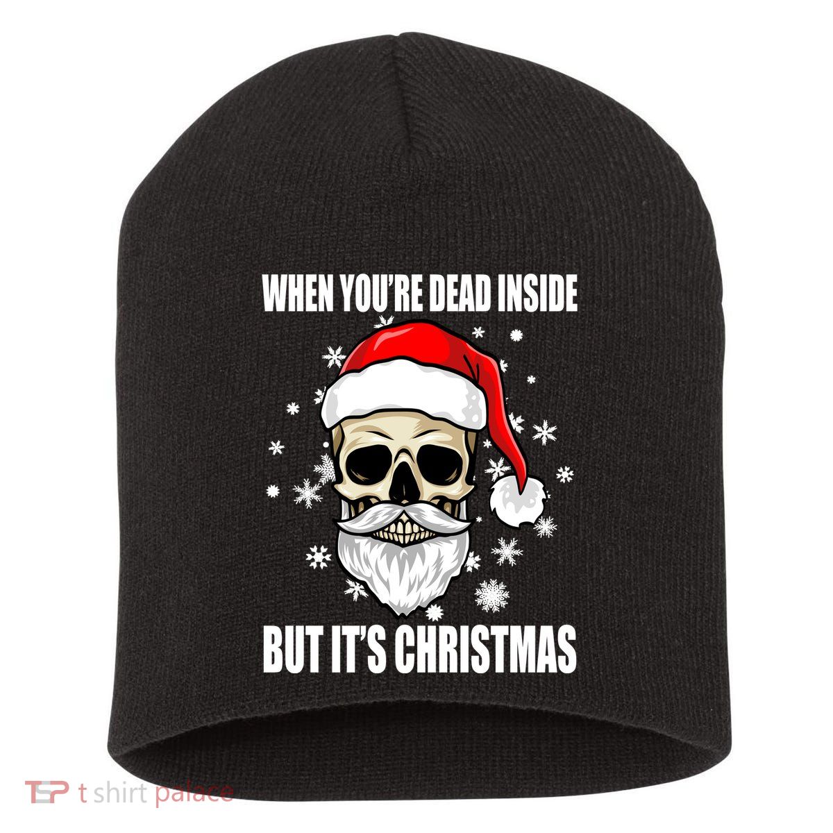 When Youre Dead Inside But Its Christmas Funny Skeleton Short Acrylic Beanie