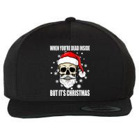When Youre Dead Inside But Its Christmas Funny Skeleton Wool Snapback Cap