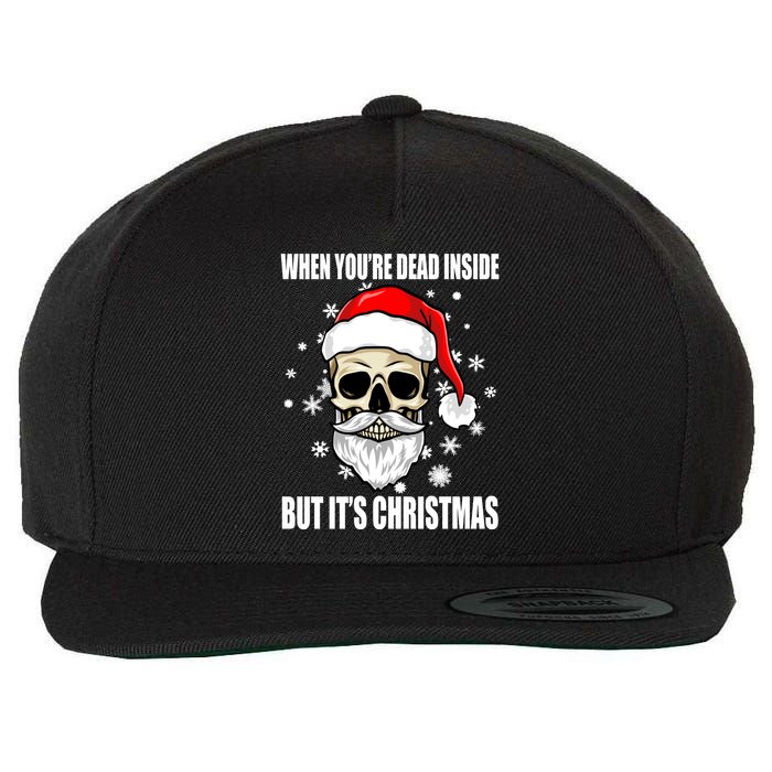 When Youre Dead Inside But Its Christmas Funny Skeleton Wool Snapback Cap