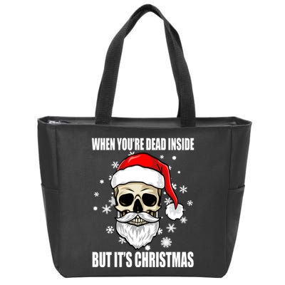 When Youre Dead Inside But Its Christmas Funny Skeleton Zip Tote Bag