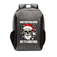 When Youre Dead Inside But Its Christmas Funny Skeleton Vector Backpack