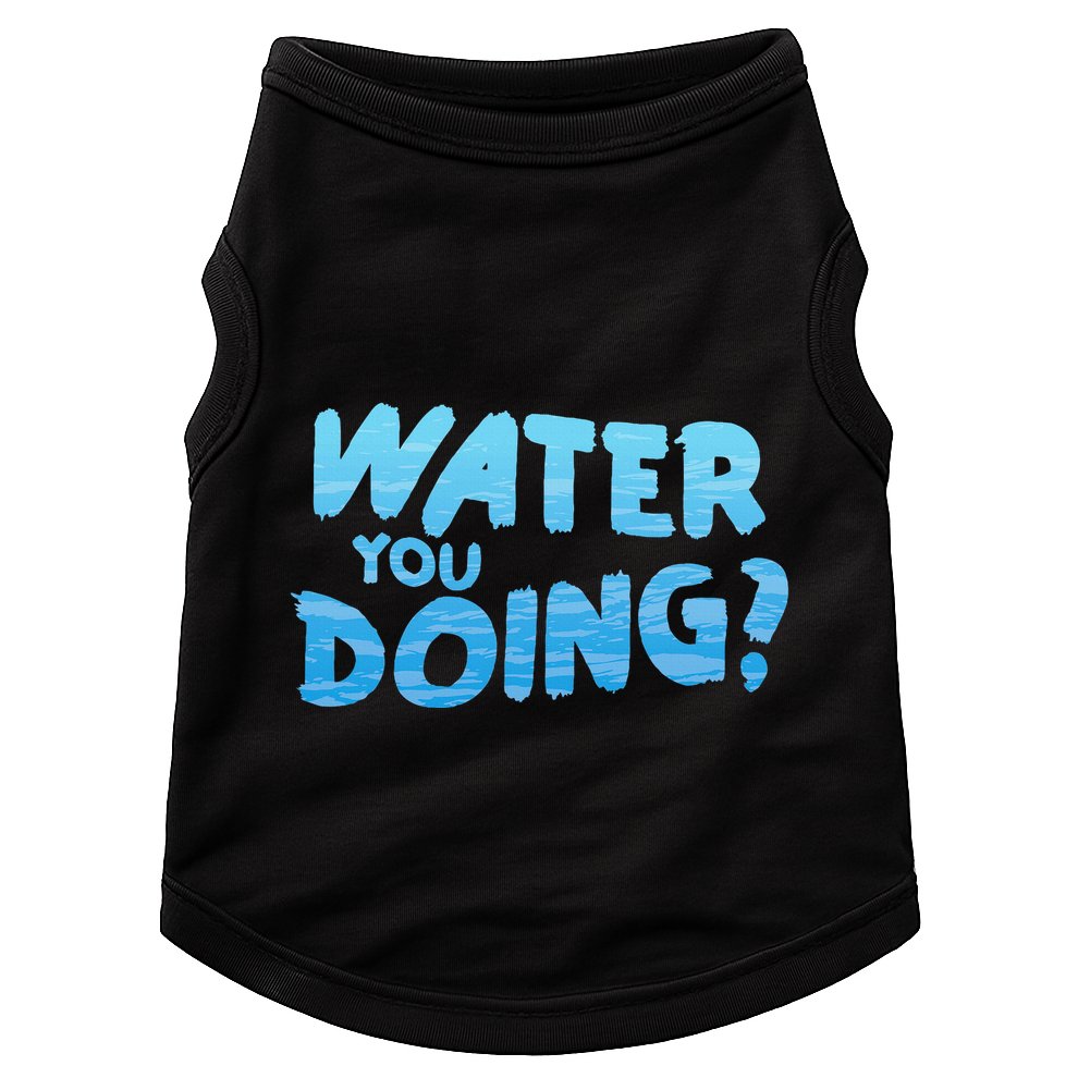 Water You Doing Ocean Swimmer Funny Swimming Pool Doggie Tank