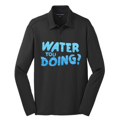 Water You Doing Ocean Swimmer Funny Swimming Pool Silk Touch Performance Long Sleeve Polo