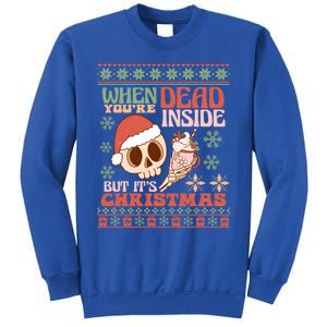 When Your Dead Inside But ItS Christmas Ugly Sweater Retro Funny Gift Sweatshirt