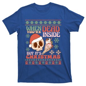 When Your Dead Inside But ItS Christmas Ugly Sweater Retro Funny Gift T-Shirt