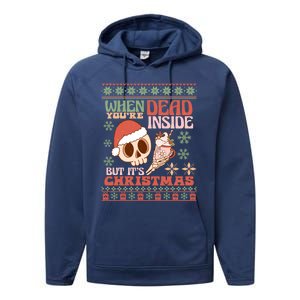 When Your Dead Inside But ItS Christmas Ugly Sweater Retro Funny Gift Performance Fleece Hoodie