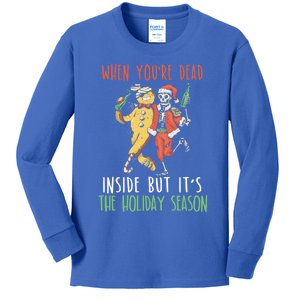 When Your Dead Inside But ItS The Holiday Season Christmas Gift Kids Long Sleeve Shirt