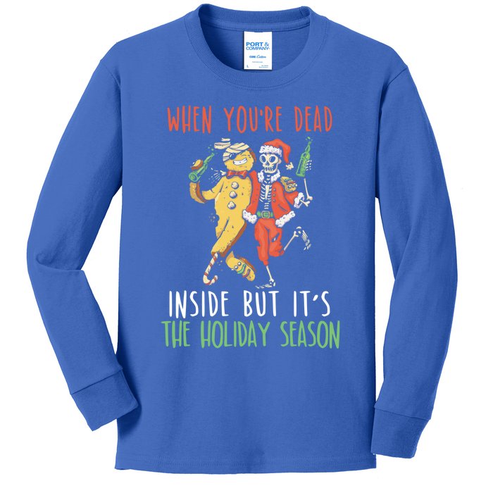 When Your Dead Inside But ItS The Holiday Season Christmas Gift Kids Long Sleeve Shirt