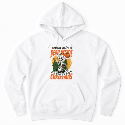 When You're Dead Inside But It's Christmas Hoodie