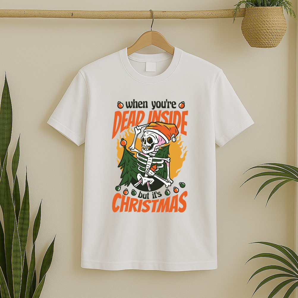When You're Dead Inside But It's Christmas T-Shirt