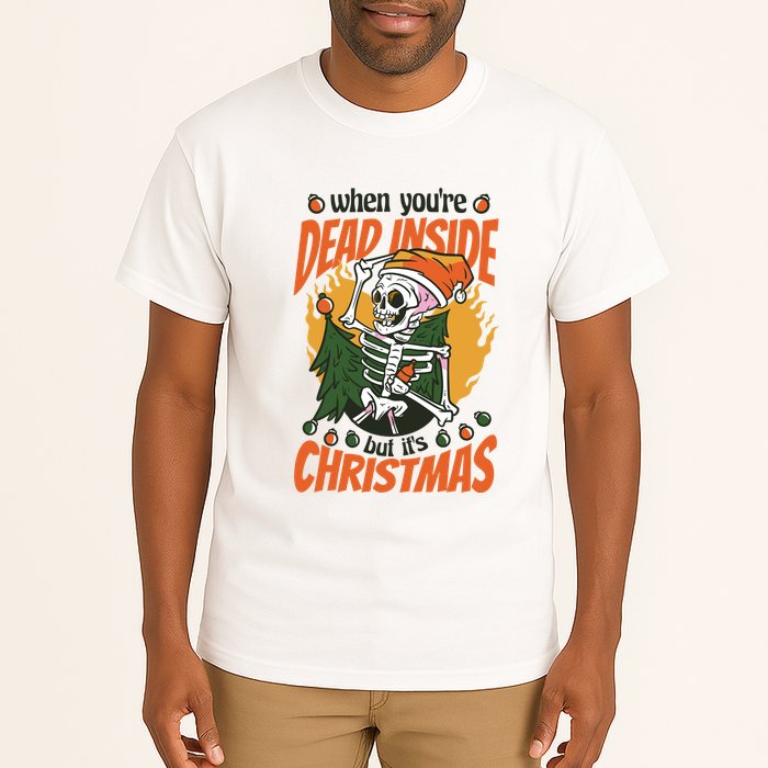 When You're Dead Inside But It's Christmas Tall T-Shirt