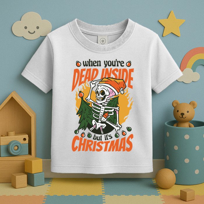 When You're Dead Inside But It's Christmas Toddler T-Shirt