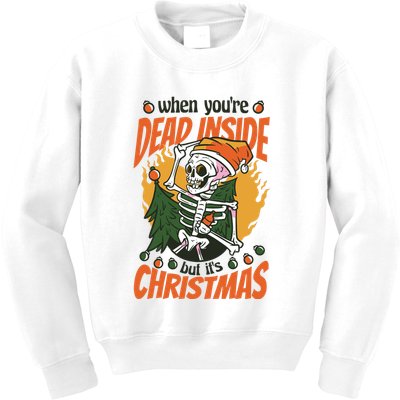 When You're Dead Inside But It's Christmas Kids Sweatshirt