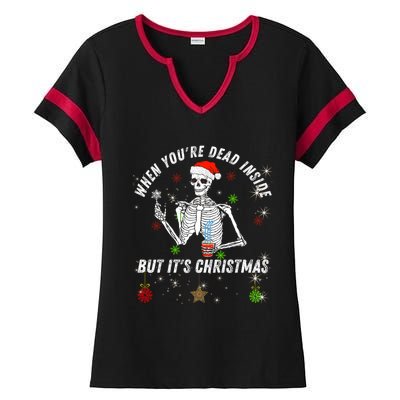 When Your Dead Inside But ItS The Holiday Season Christmas Gift Ladies Halftime Notch Neck Tee