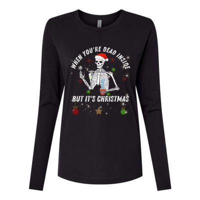 When Your Dead Inside But ItS The Holiday Season Christmas Gift Womens Cotton Relaxed Long Sleeve T-Shirt