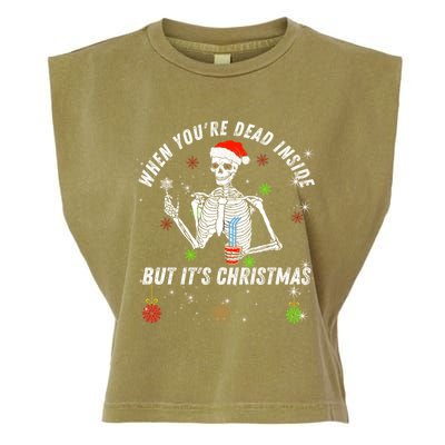 When Your Dead Inside But ItS The Holiday Season Christmas Gift Garment-Dyed Women's Muscle Tee