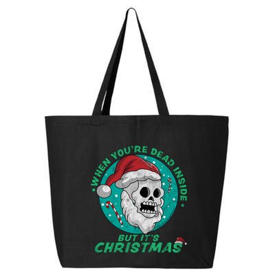 When YouRe Dead Inside But ItS Christmas Funny Santa Skull Cool Gift 25L Jumbo Tote