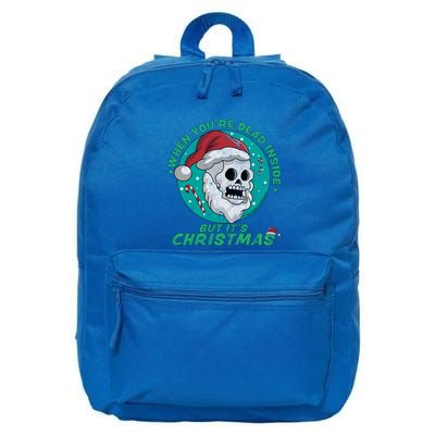 When YouRe Dead Inside But ItS Christmas Funny Santa Skull Cool Gift 16 in Basic Backpack