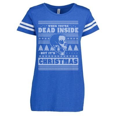 When YouRe Dead Inside But ItS Christmas Funny Ugly Xmas Gift Enza Ladies Jersey Football T-Shirt