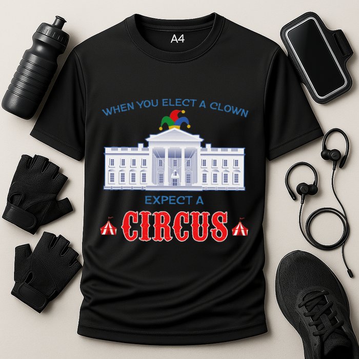 When You Elect A Clown Expect A Circus Anti Trump Cooling Performance Crew T-Shirt