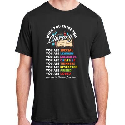 When You Enter This Library Funny Librarian Book Lover Gift Adult ChromaSoft Performance T-Shirt