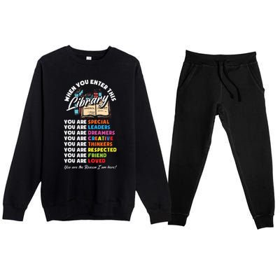 When You Enter This Library Funny Librarian Book Lover Gift Premium Crewneck Sweatsuit Set