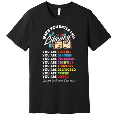 When You Enter This Library Funny Librarian Book Lover Gift Premium T-Shirt